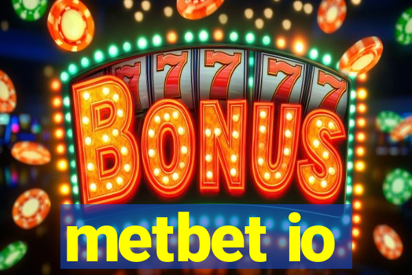 metbet io